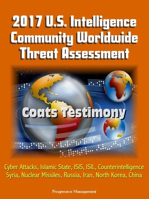 cover image of 2017 U.S. Intelligence Community Worldwide Threat Assessment